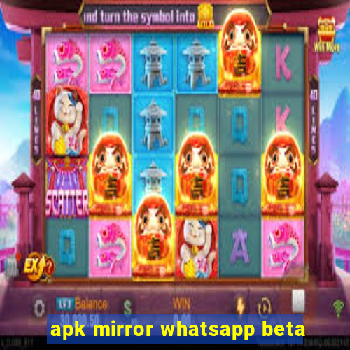 apk mirror whatsapp beta